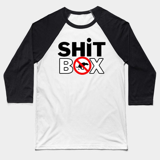 SHIT BOX Baseball T-Shirt by LynxMotorStore